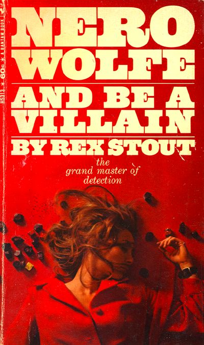 And Be A Villain by Rex Stout