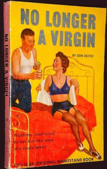 No Longer A Virgin by John Dexter, co-authored by Donald Westlake and Lawrence Block