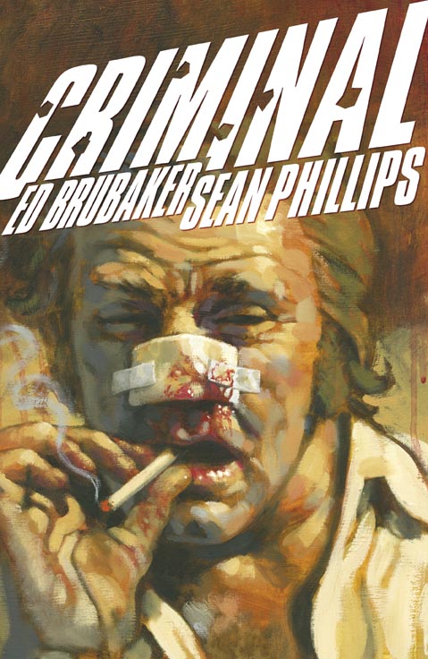 Criminal by Ed Brubaker and Sean Phillips