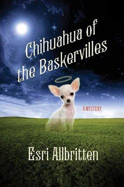 Chihuahua of the Baskervilles by Esri Allbritten