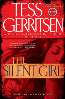 The Silent Girl by Tess Gerritsen, a Rizzoli and Isles novel