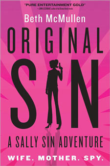 Original Sin, the first Sally Sin adventure by Beth McMullen