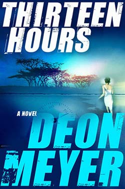 Thirteen Hours by Deon Meyers
