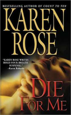 Die for Me by Karen Rose