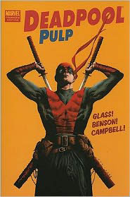 Deadpool Pulp by Mike Benson, Laurence Campbell, Adam Glass