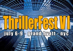 ThrillerFest VI: July 6-9, Grand Hyatt NYC, sponsored by ITW