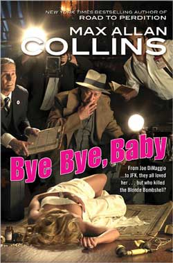 Bye Bye, Baby by Max Allan Collins
