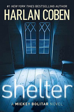 Shelter by Harlan Coben introduced Myron Bolitar’s nephew, Mickey.