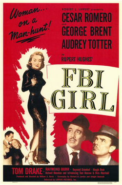 FBI Girl starring Cesar Romero, Raymond Burr, Audrey Totter and George Brent