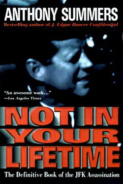 Not In Your Lifetime by Anthony Summers; the definitive book on the JFK assassination theories