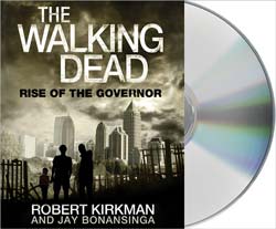 The Walking Dead: Rise of the Governor by Robert Kirkman