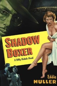Shadow Boxer by Eddie Muller