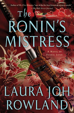 The Ronin’s Mistress by Laura Joh Rowland