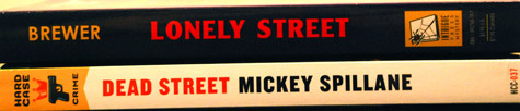 Lonely Street by Steve Brewer and Dead Street by Mickey Spillane