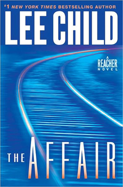 Lee Child - The Affair, a Jack Reacher Novel