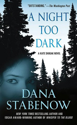 A Night Too Dark by Dana Stabenow