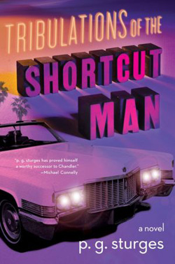 Tribulations of the Shortcut Man by PG Sturges