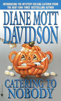 Diane Mott Davidson: Catering to Nobody