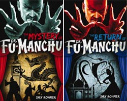 The Mystery of Dr. Fu-Manchu and The Return of Dr. Fu-Manchu by Sax Rohmer