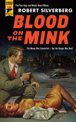 Blood on the Mink by Robert Silverberg