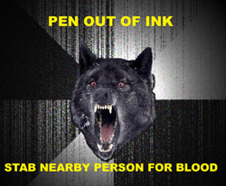 Pen Out of Ink: Stab Nearby Person for Blood