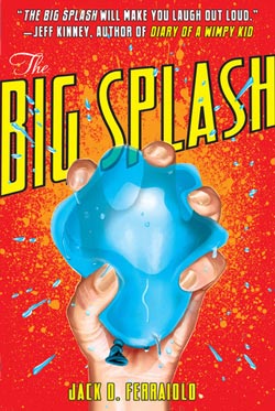 The Big Splash by Jack D. Ferraiolo
