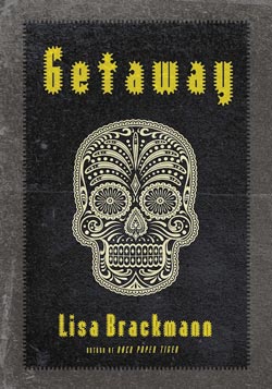 Getaway by Lisa Brackmann