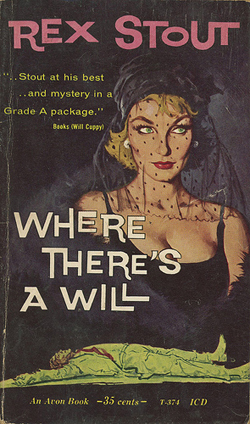 Rex Stout’s Where There’s A Will
