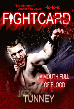 A Mouth Full of Blood by Jack Tunney
