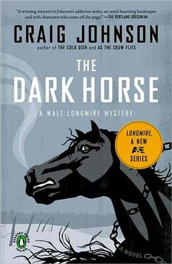 The Dark Horse, a Walt Longmire mystery by Craig Johnson