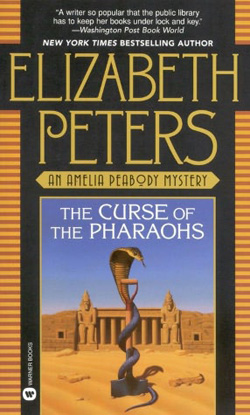 Elizabeth Peters, The Curse of the Pharaohs, an Amelia Peabody mystery