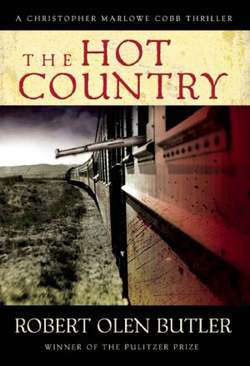 The Hot Country by Robert Olen Butler