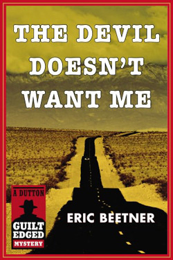 The Devil Doesn’t Want Me by Eric Beetner
