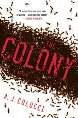 The Colony by AJ Colucci