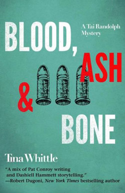 Blood, Ash, & Bone by Tina Whittle