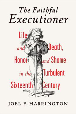 The Faithful Executioner by Joel Harrington