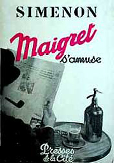 Maigret S'Amuse or Maigret's Little Joke by Georges Simenon