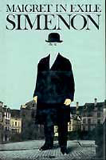 Maigret in Exile by Georges Simenon