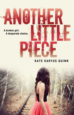 Another Little Piece by Kate Karyus Quinn