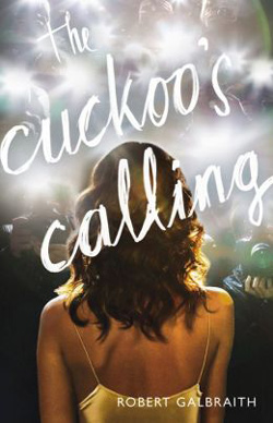 The Cuckoo's Calling by Robert Galbraith