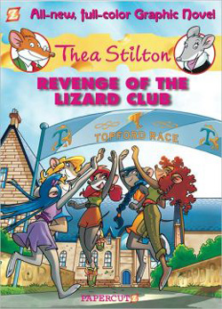 Revenge of the Lizard Club by Thea Stilton