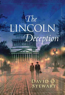 The Lincoln Deception by David O. Stewart