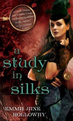A Study in Silks by Emma Jane Holloway