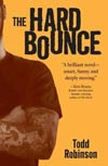 The Hard Bounce by Todd Robinson