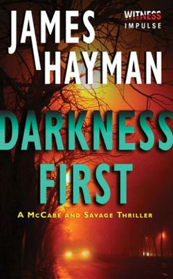 Darkness First by James Hayman