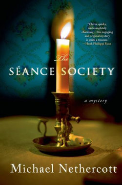 The Seance Society by Michael Nethercott