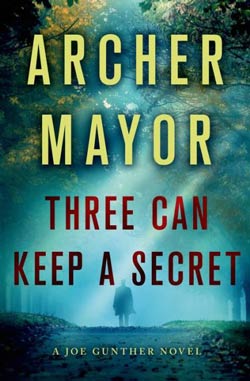 Three Can Keep a Secret, a Joe Gunther crime novel by Archer Mayor