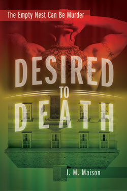 Desired to Death by J.M. Maison