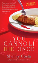You Cannoli Die Once by Shelley Costa