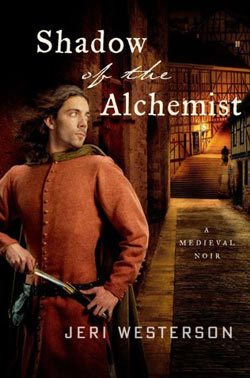 Shadow of the Alchemist by Jeri Westerson, a medieval noir featuring disgraced knight Crispin Guest